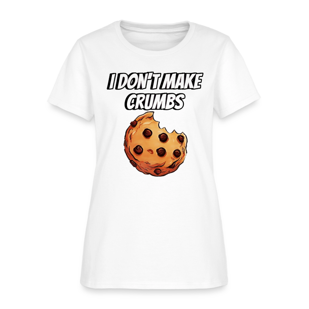 I Don't Make Crumbs - white