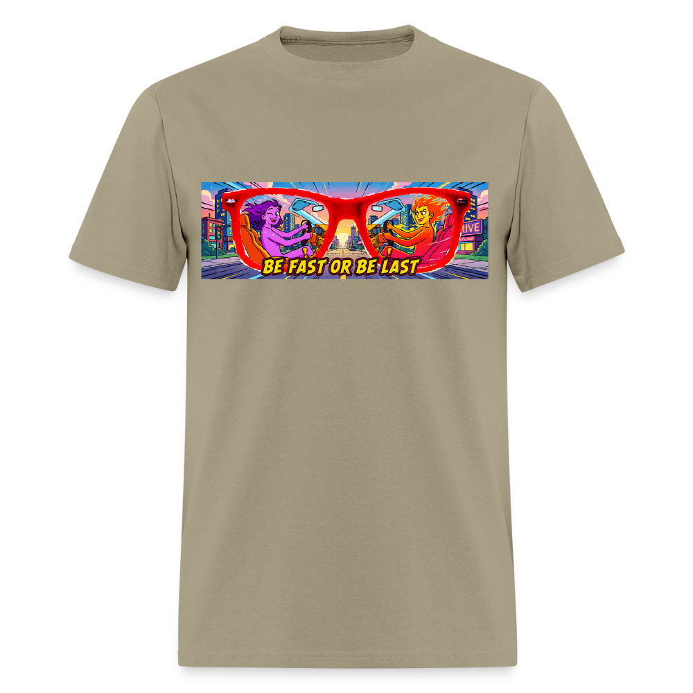 Be Fast or Be Last - khaki