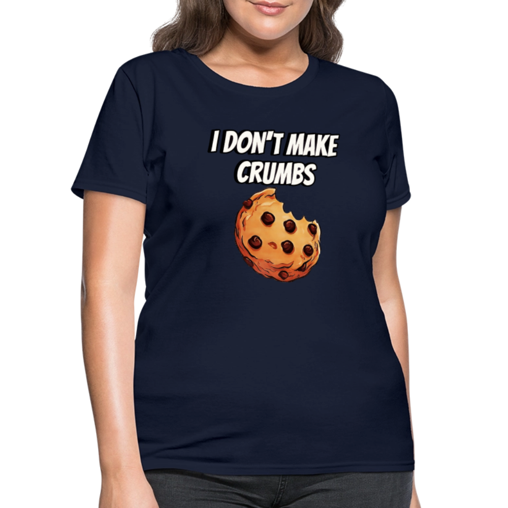 I Don't Make Crumbs - navy