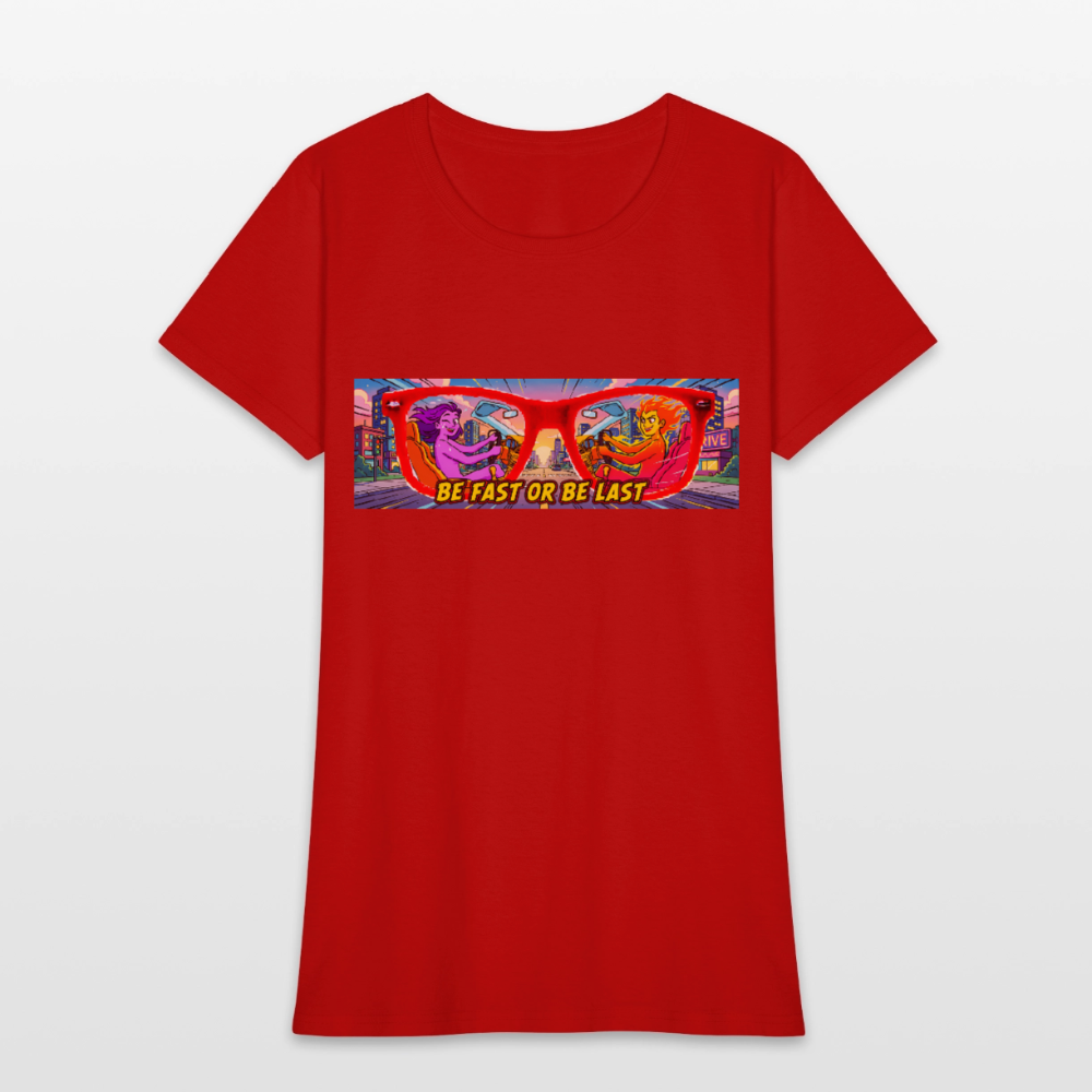 Be Fast or Be Last - red