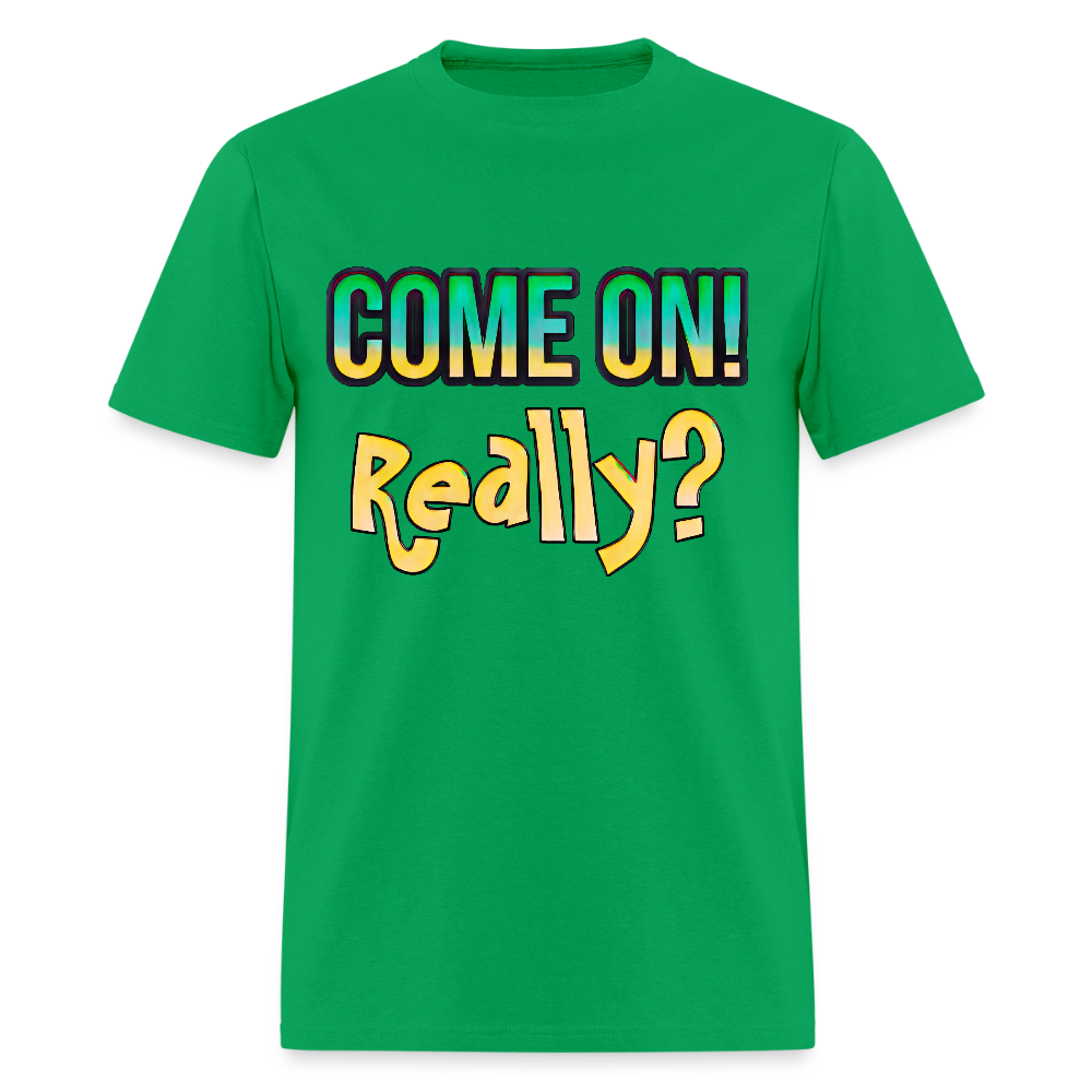 Come On Really - bright green