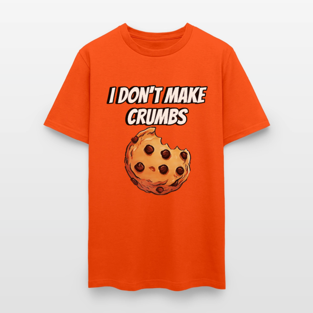 I Don't Make Crumbs - orange