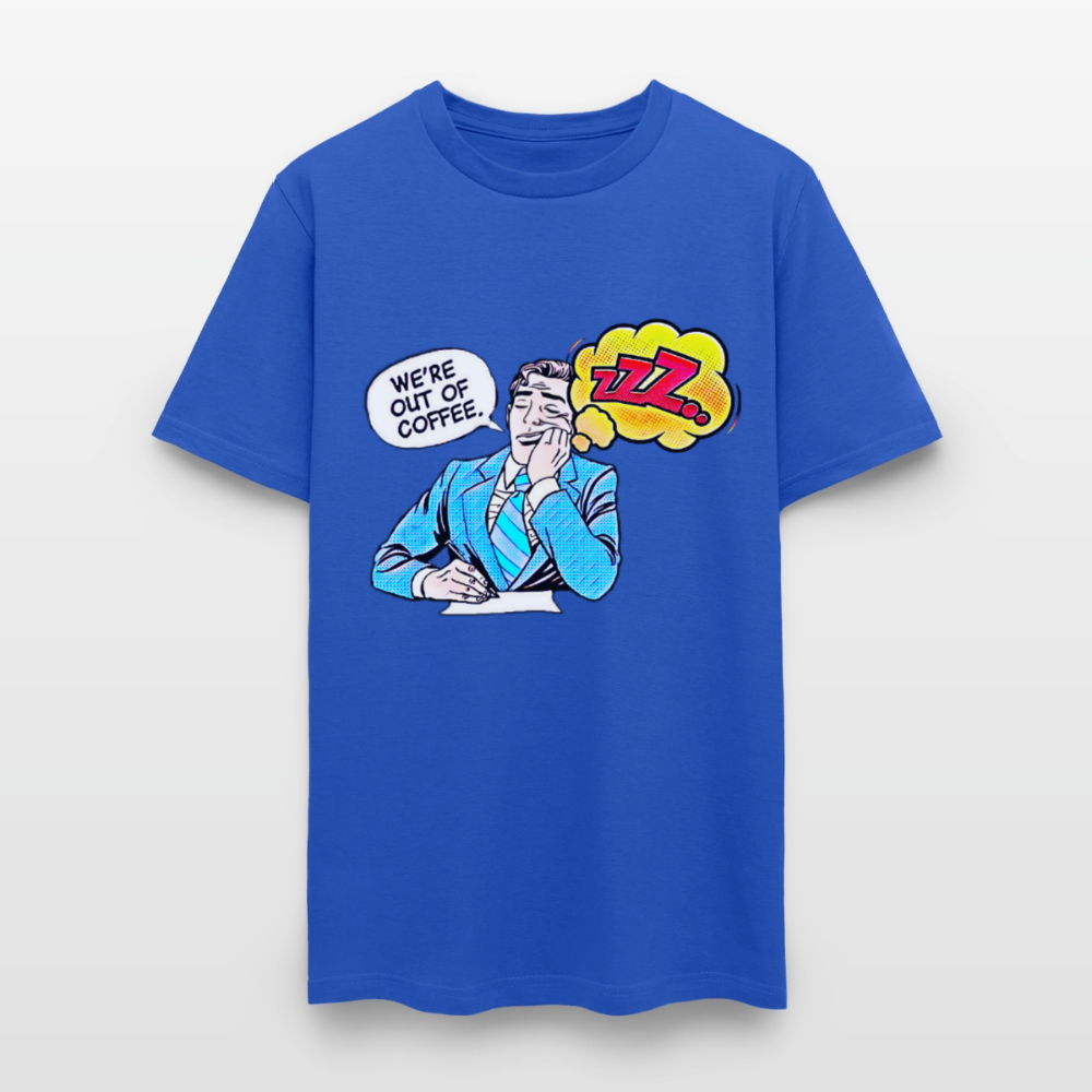 We're Out Of Coffee - royal blue