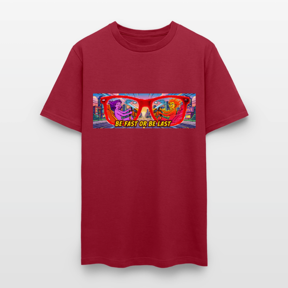 Be Fast or Be Last - dark red