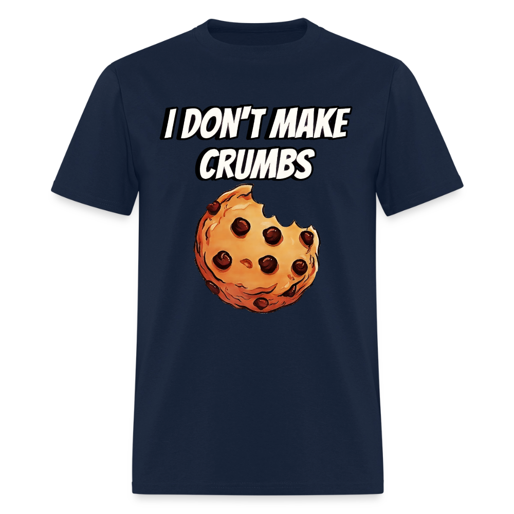 I Don't Make Crumbs - navy