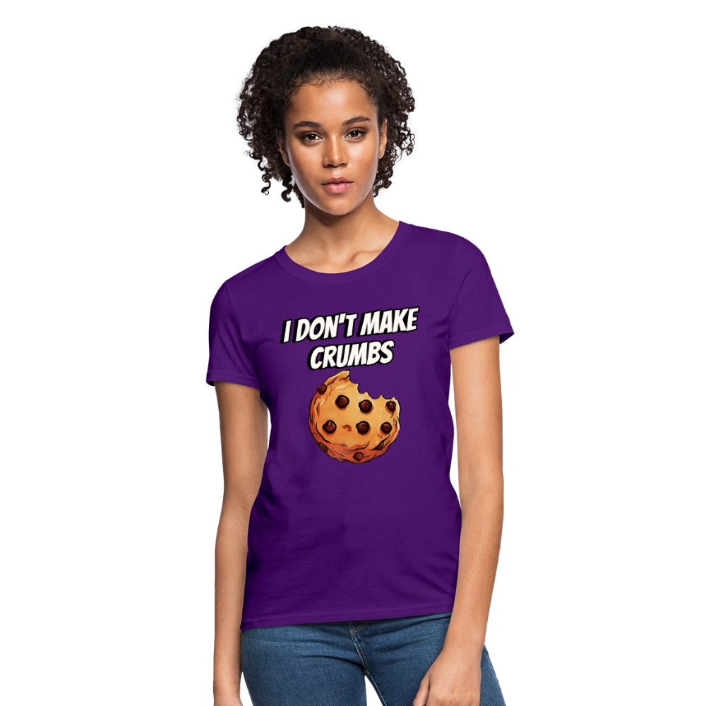 I Don't Make Crumbs - purple