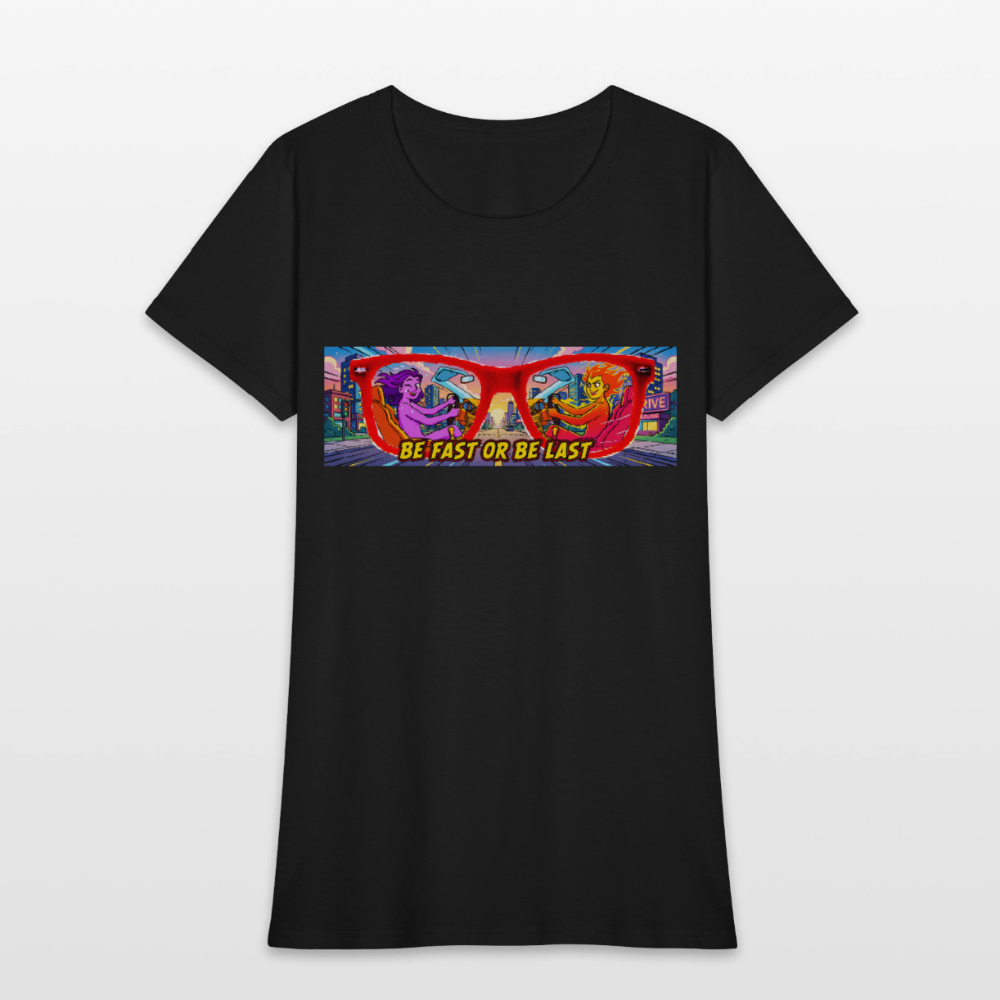 Be Fast or Be Last - black