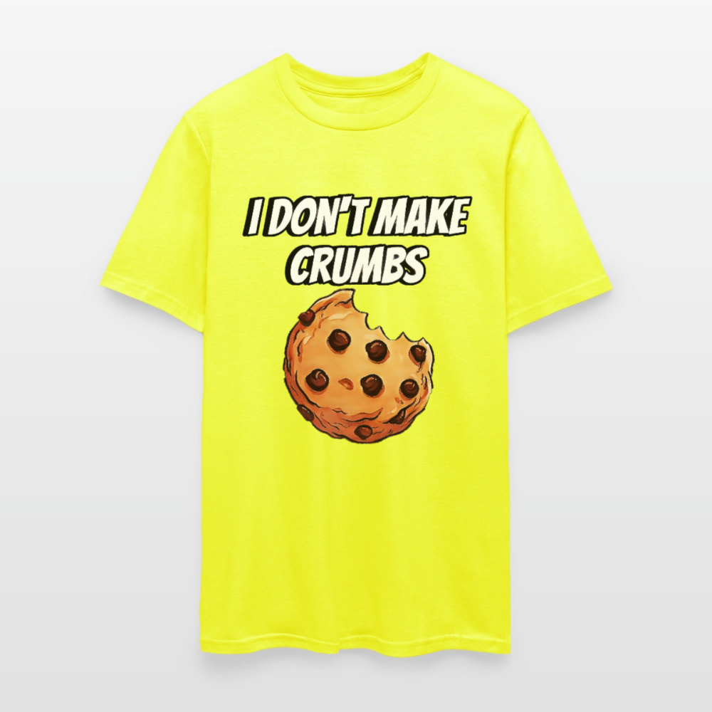 I Don't Make Crumbs - safety green