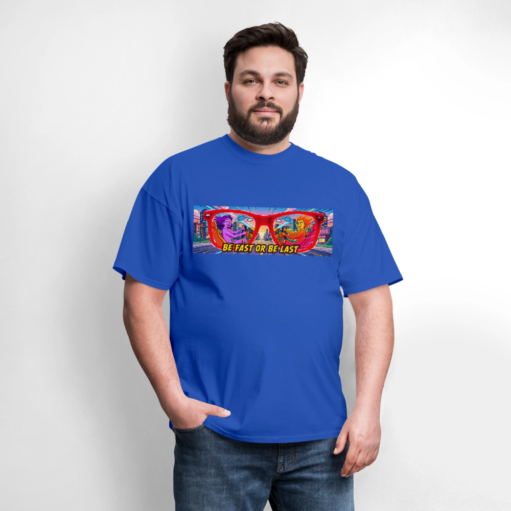 Be Fast or Be Last - royal blue
