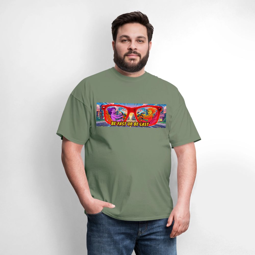 Be Fast or Be Last - military green