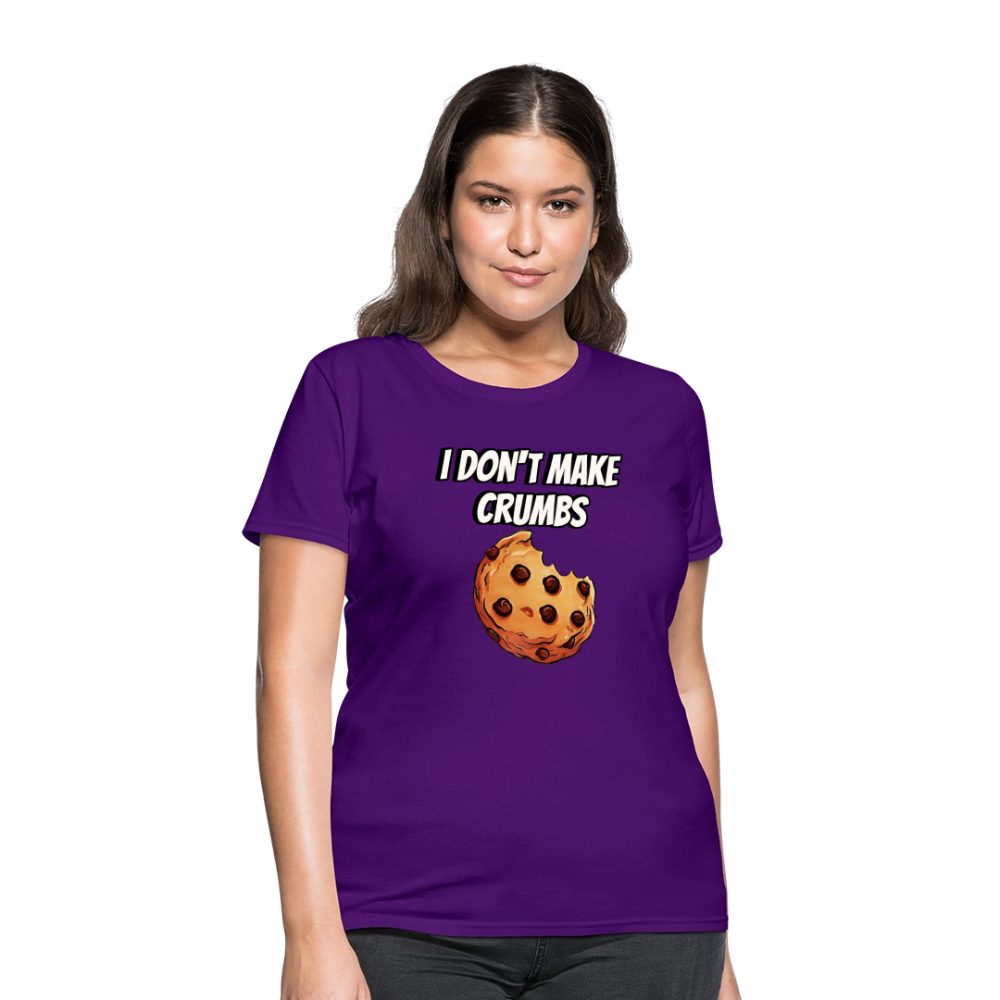 I Don't Make Crumbs - purple