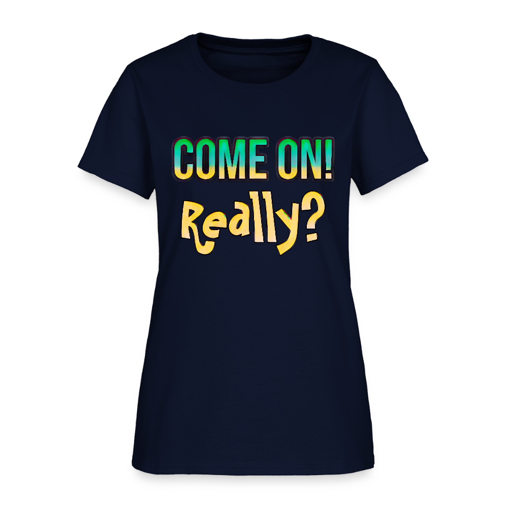 Come On Really - navy