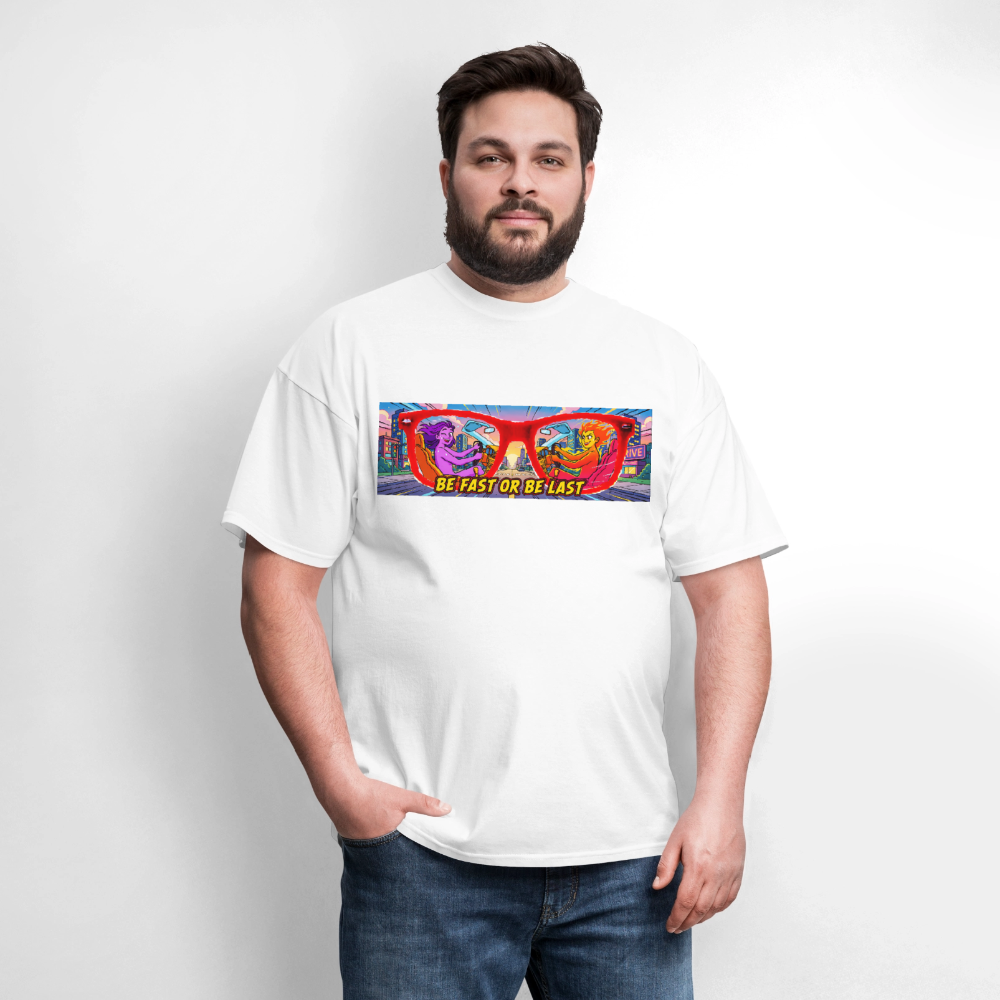 Be Fast or Be Last - white