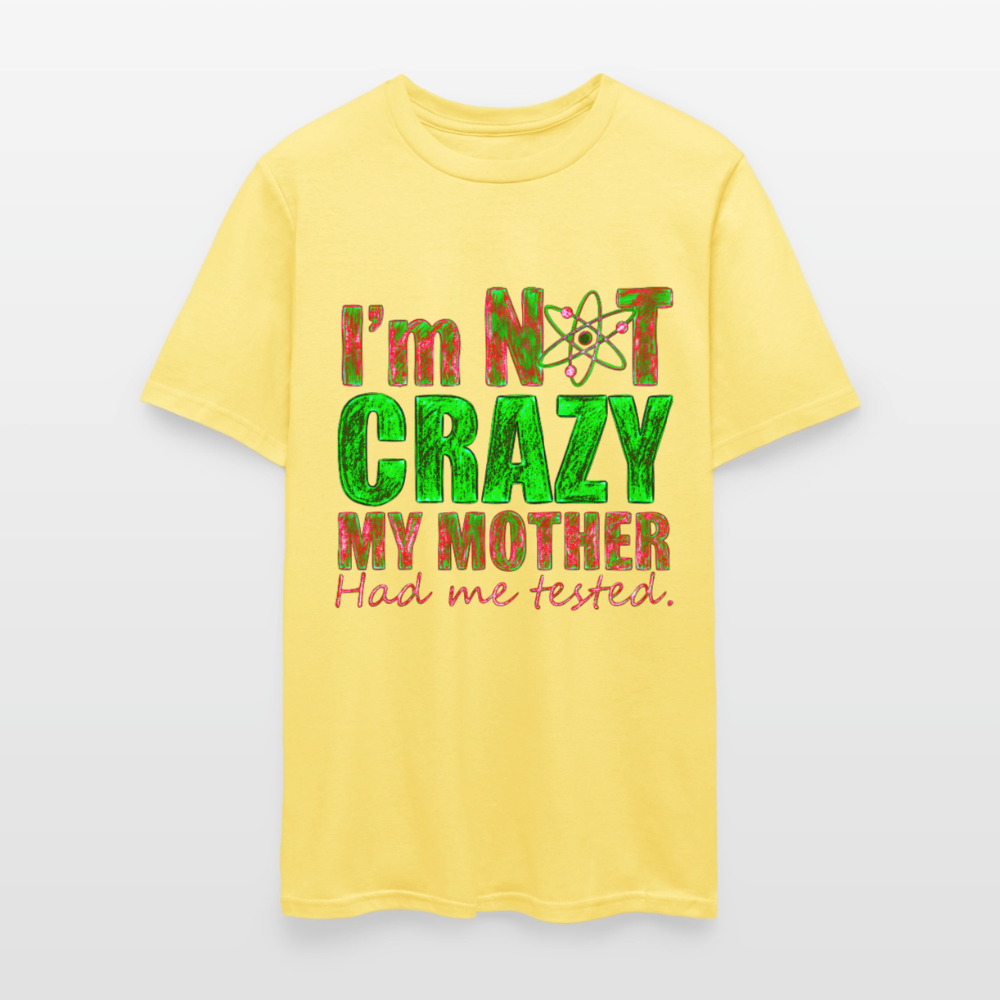 I'm Not Crazy - cornsilk